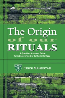 The Origin Of Our Rituals