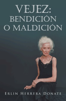 Vejez: bendición o maldición