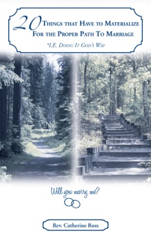 20 Things that Have to Materialize For the Proper Path To Marriage *I.E. Doing It God’s Way