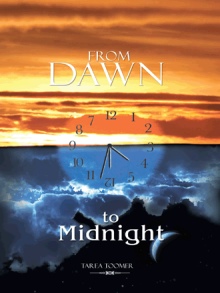 From Dawn to Midnight