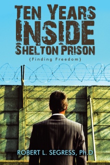 Ten Years inside Shelton Prison