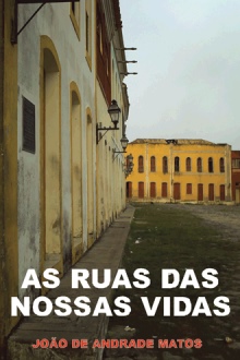 AS RUAS DAS NOSSAS VIDAS