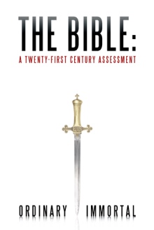 The Bible: A Twenty-First Century Assessment