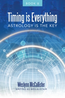 Timing is Everything; Astrology is the Key-Book 11
