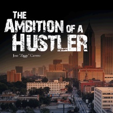 The Ambition of a Hustler
