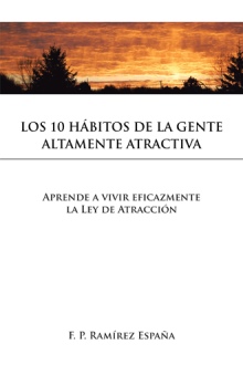 LOS 10 HÁBITOS DE LA GENTE ALTAMENTE ATRACTIVA