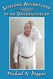 Lifelong Adventures of an Underachiever