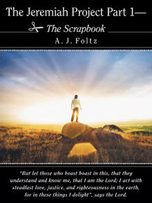 The Jeremiah Project Part 1—The Scrapbook