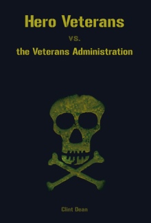 Hero Veterans vs. the Veterans Administration