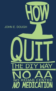 How I Quit-  the DIY Way