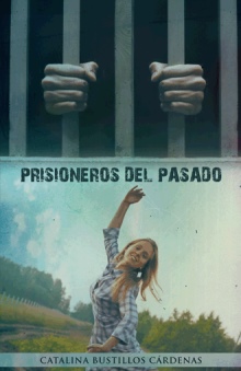 PRISIONEROS DEL PASADO
