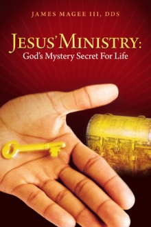 Jesus' Ministry: God's Mystery Secret For Life