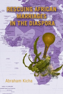 Rescuing African Marriages in the Diaspora