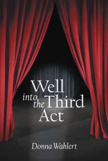 Well into the Third Act