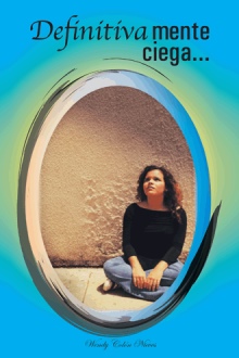 Definitivamente ciega...