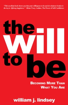 The Will To Be