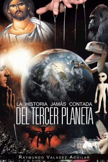 LA HISTORIA JAMÁS CONTADA DEL TERCER PLANETA