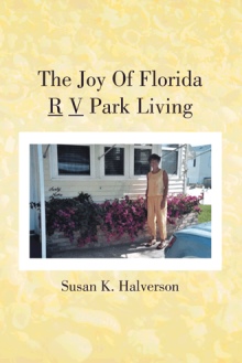 The Joy Of Florida R V Park Living