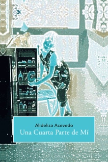Una Cuarta Parte de Mí