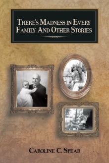 There's Madness in Every Family And Other Stories