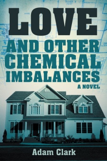 Love and Other Chemical Imbalances