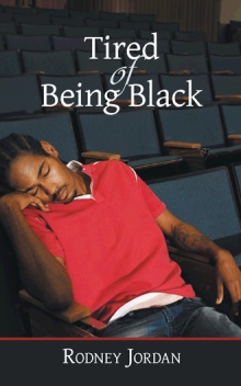Tired of Being Black