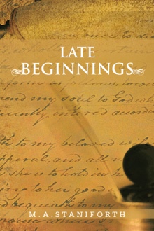 LATE BEGINNINGS
