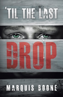 ’Til the Last Drop