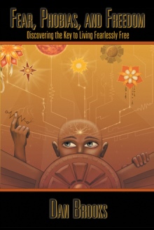 Fear, Phobias and Freedom