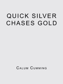 Quick Silver Chases Gold