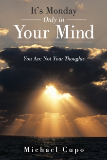 It's Monday Only in Your Mind