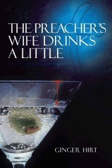 The Preacher's Wife Drinks A Little