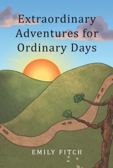 Extraordinary Adventures for Ordinary Days