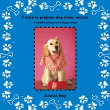 7 Easy to prepare dog menu recipes