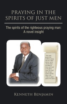 PRAYING IN THE SPIRITS OF JUST MEN