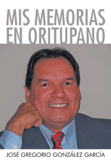 Mis Memorias en Oritupano