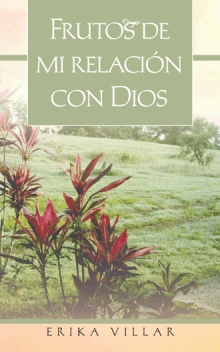 Frutos de mi relación con Dios