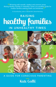 Raising Healthy Families in Unhealthy Times