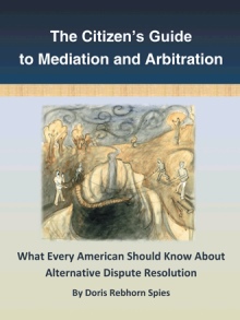 The Citizen’s Guide to Mediation and Arbitration