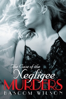 The Case of the Negligee Murders