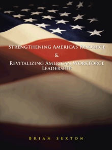 Strengthening America’s Resource & Revitalizing American Workforce Leadership