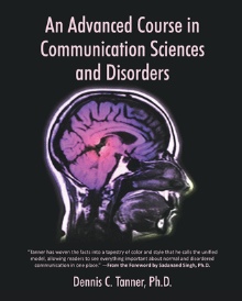 An Advanced Course in Communication Sciences and Disorders