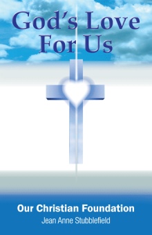 God's Love For Us, Our Christian Foundation