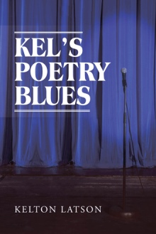 KEL’S POETRY BLUES