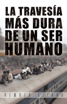 La travesía más dura de un ser humano