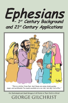 Ephesians – 1st Century Background and 21st Century Applications