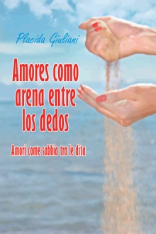 Amores como arena entre los dedos