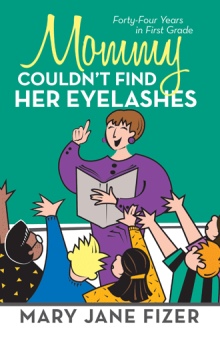 Mommy Couldn’t Find Her Eyelashes