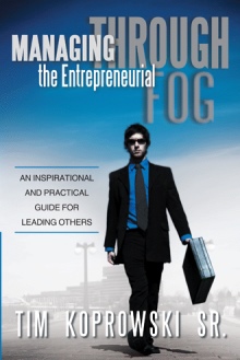 Managing through the Entrepreneurial Fog