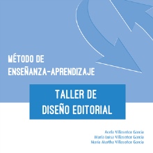 Método de Enseñanza-Aprendizaje del Taller de Diseño Editorial